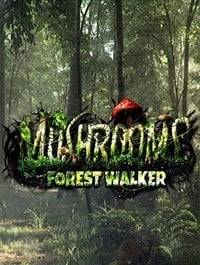 Mushrooms: Forest Walker