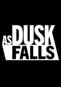 As Dusk Falls