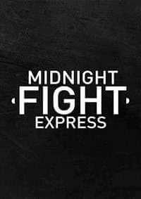 Midnight Fight Express