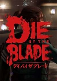 Die by the Blade скачать торрент от Торрент-Игруха