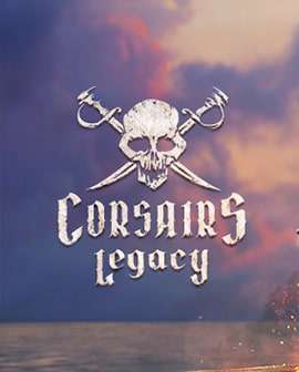 Corsairs Legacy - Pirate Action RPG