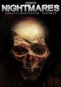 Project Nightmares Case 36 Henrietta Kedward