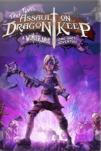 Tiny Tina's Assault on Dragon Keep: A Wonderlands One-shot Adventure