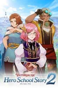 Valthirian Arc: Hero School Story 2