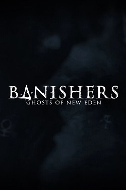 Banishers: Ghosts of New Eden