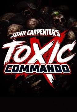 John Carpenter's Toxic Commando