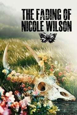 The Fading of Nicole Wilson от Торрент