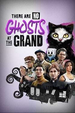 There Are No Ghosts at the Grand от Торрент